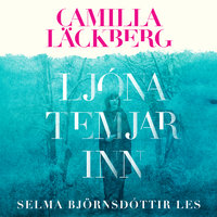 Ljónatemjarinn - Camilla Läckberg