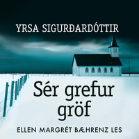 Sér grefur gröf - Yrsa Sigurðardóttir