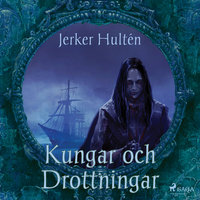 Kungar och Drottningar - Jerker Hultén