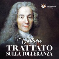 Trattato sulla tolleranza - Voltaire