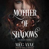 Mother of Shadows - Meg Anne