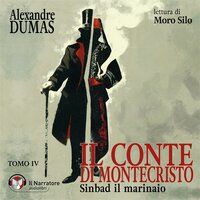 Il Conte di Montecristo - Tomo IV - Sinbad il marinaio - Alexandre Dumas