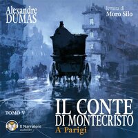 Il Conte di Montecristo - Tomo V - A Parigi - Alexandre Dumas