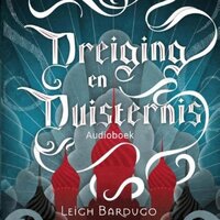 De Grisha 2 - Dreiging en duisternis (Shadow and Bone): De Grisha Boek 2 - Leigh Bardugo