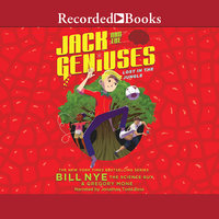 Jack and the Geniuses - Bill Nye, Gregory Mone