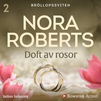 Doft av rosor - Nora Roberts