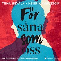 För såna som oss - Tiina Nevala, Henrik Karlsson