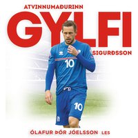 Atvinnumaðurinn Gylfi Sigurðsson - Ólafur Þór Jóelsson
