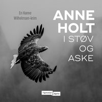 I støv og aske - Anne Holt