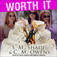 Worth It - C.M. Owens, S.M. Shade