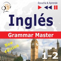 Inglés – Grammar Master: Grammar Tenses + Grammar Practice – New Edition (Nivel medio / avanzado: B1-C1 – Escucha & Aprende) - Dorota Guzik, Dominika Tkaczyk