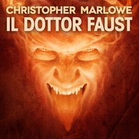 Il Dottor Faust - Christopher Marlowe