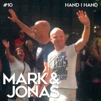 Mark & Jonas 10 - Hand i hand - Jonas Gardell, Mark Levengood