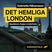 Det hemliga London - Gabriella Håkansson
