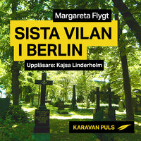 Sista vilan i Berlin - Margareta Flygt