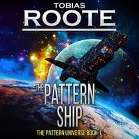 The Pattern Ship - Tobias Roote