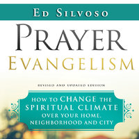 Prayer Evangelism - Ed Silvoso