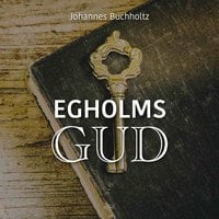 Egholms gud - Johannes Buchholtz