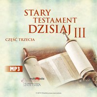 Stary Testament dzisiaj - Część 3 - Kazimierz Barczuk
