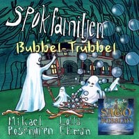 Spökfamiljen - Bubbel-Trubbel - Mikael Rosengren