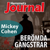 Mickey Cohen – Djävulen i änglarnas stad - Johan G. Rystad, Hemmets Journal