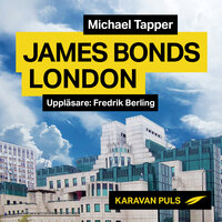 James Bonds London - Michael Tapper