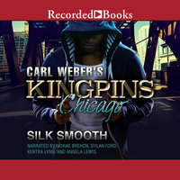 Carl Weber's Kingpins: Chicago - Silk Smooth