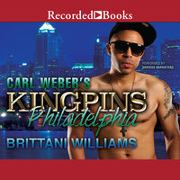Carl Weber's Kingpins: Philadelphia - Brittani Williams