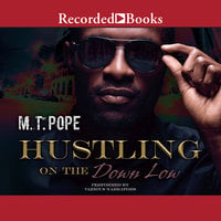 Hustling on the Down Low - M.T. Pope