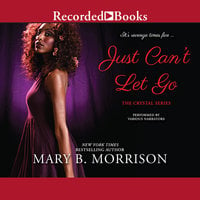 Just Can't Let Go - Mary B. Morrison