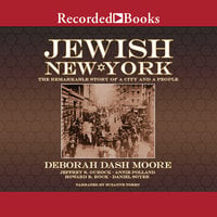 Jewish New York - Deborah Dash Moore, Annie Polland, Jeffrey S. Gurock, Howard B. Rock, Daniel Soyer