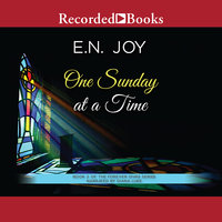 One Sunday at a Time - E.N. Joy