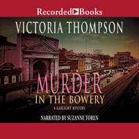 Murder in the Bowery - Victoria Thompson