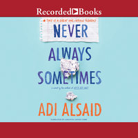 Never Always Sometimes - Adi Alsaid