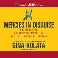 Mercies in Disguise - Gina Kolata