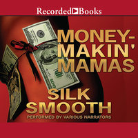 Money-Makin' Mamas - Silk Smooth