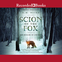 Scion of the Fox - S.M. Beiko