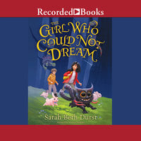 The Girl Who Could Not Dream - Sarah Beth Durst