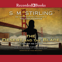 The Desert and the Blade - S.M. Stirling