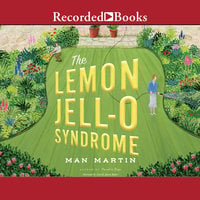 The Lemon Jell-O Syndrome - Man Martin