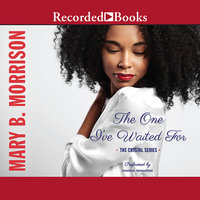 The One I've Waited For - Mary B. Morrison