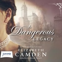 A Dangerous Legacy - Elizabeth Camden