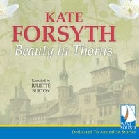 Beauty in Thorns - Kate Forsyth