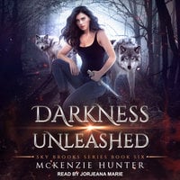 Darkness Unleashed - McKenzie Hunter
