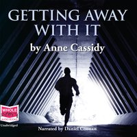 Getting Away With It - Anne Cassidy