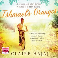 Ishmael's Oranges - Claire Hajaj