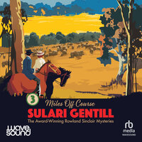 Miles Off Course - Sulari Gentill
