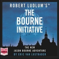 The Bourne Initiative - Eric Van Lustbader