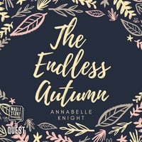 The Endless Autumn - Annabelle Knight
