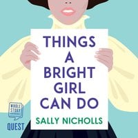 Things a Bright Girl Can Do - Sally Nicholls